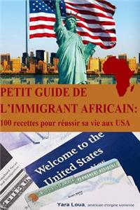 Petit Guide de l immigrant Africain