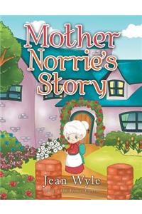Mother Norrie's Story
