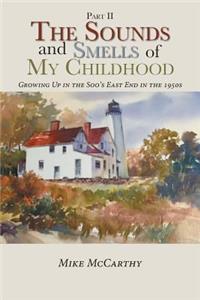 The Sounds and Smells of My Childhood