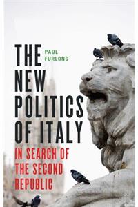 The New Politics of Italy