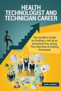 Health Technologist and Technician Career (Special Edition)