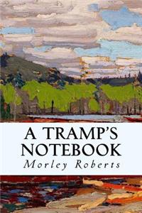 A Tramp's Notebook