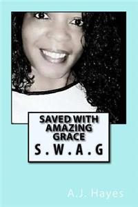 Saved With Amazing Grace