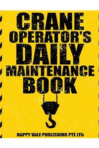 Crane Operator's Daily Maintenance Book