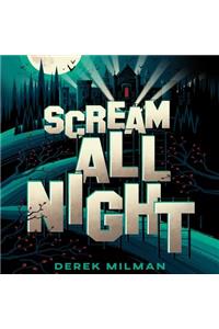 Scream All Night Lib/E