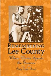 Remembering Lee County