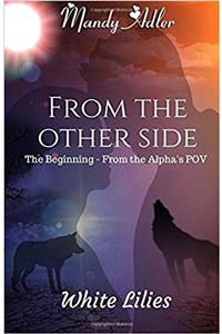 From the Other Side: White Lilies 1.5