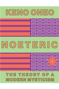 NOETERIC 6 - Evokation versus Denken