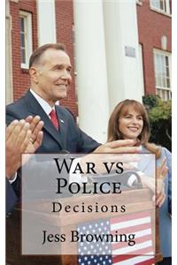 War Vs Police