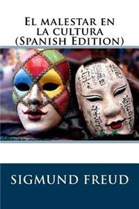 El malestar en la cultura (Spanish Edition)