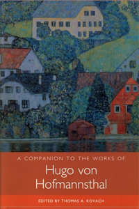 Companion to the Works of Hugo Von Hofmannsthal