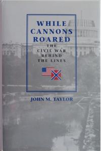 WHILE CANNONS ROARED (H)