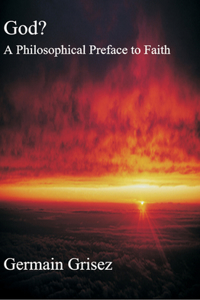 God? – Philosophical Preface To Faith