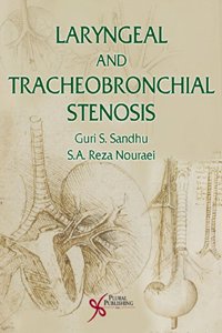 Laryngeal and Tracheobronchial Stenosis