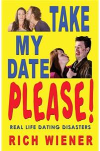 Take My Date, Please!