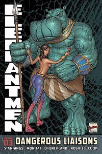 Elephantmen Volume 3: Dangerous Liaisons