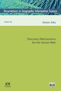 Discovery Mechanisms for the Sensor Web