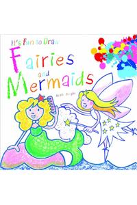 Fairies and Mermaids