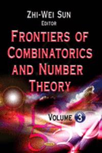 Frontiers of Combinatorics & Number Theory