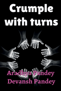 crumple with turns