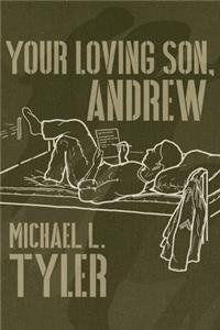 Your Loving Son, Andrew