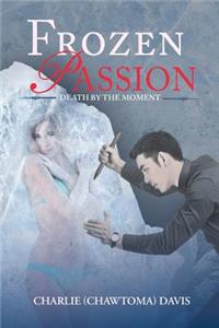 Frozen Passion