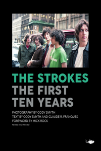 Strokes: The First Ten Years