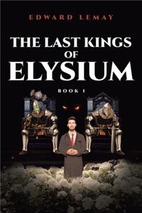 Last Kings of Elysium