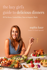 Lazy Girl's Guide to Delicious Dinners