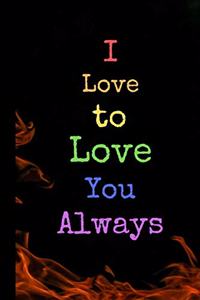 I Love to Love You Always