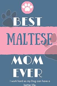 Best Maltese Mom Ever Notebook Gift