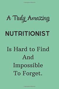 A Truly Amazing Nutritionist Is Hard To Find And Impossible To Forget