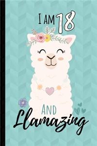I Am 18 And Llamazing Journal
