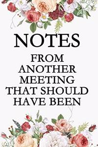 Notes From Another Meeting That Should Have Been An Email