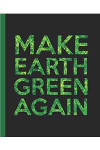 Make Earth Green Again