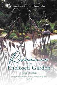 Romance of the Enclosed Garden