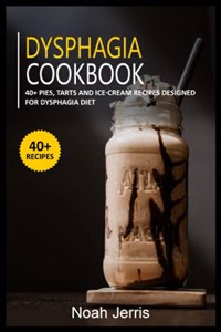 Dysphagia Cookbook