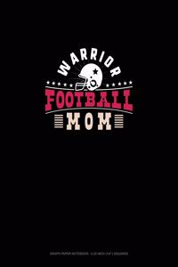 Warrior Football Mom