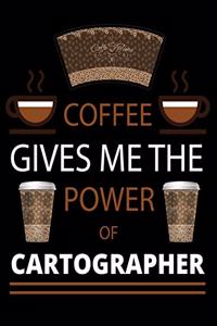 COFFEE gives me the power of Cartographer
