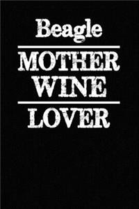 Beagle Mother Wine Lover