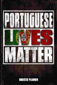 Portuguese Lives Matter Undated Planner