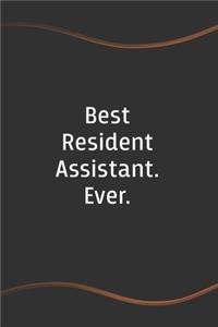 Best Resident Assistant. Ever
