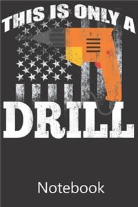 This Is Only A Drill