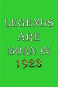 Legends Are Born In 1923 Notebook