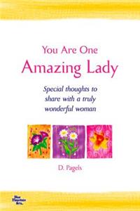 You Are One Amazing Lady