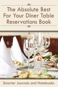Absolute Best for Your Diner Table Reservations Book