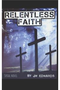Relentless Faith