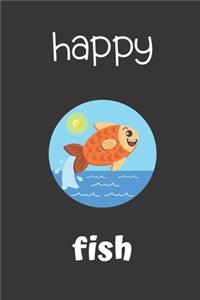 Happy Fish