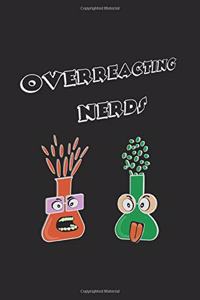 Overreacting Nerds