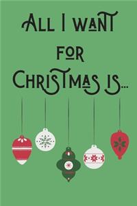 All I want for Christmas...
